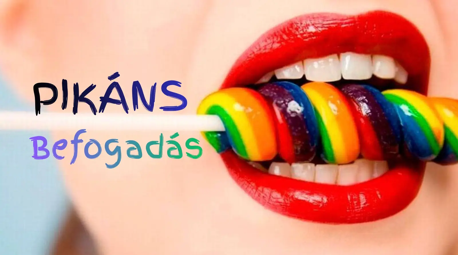 PIKÁNS - befogadás